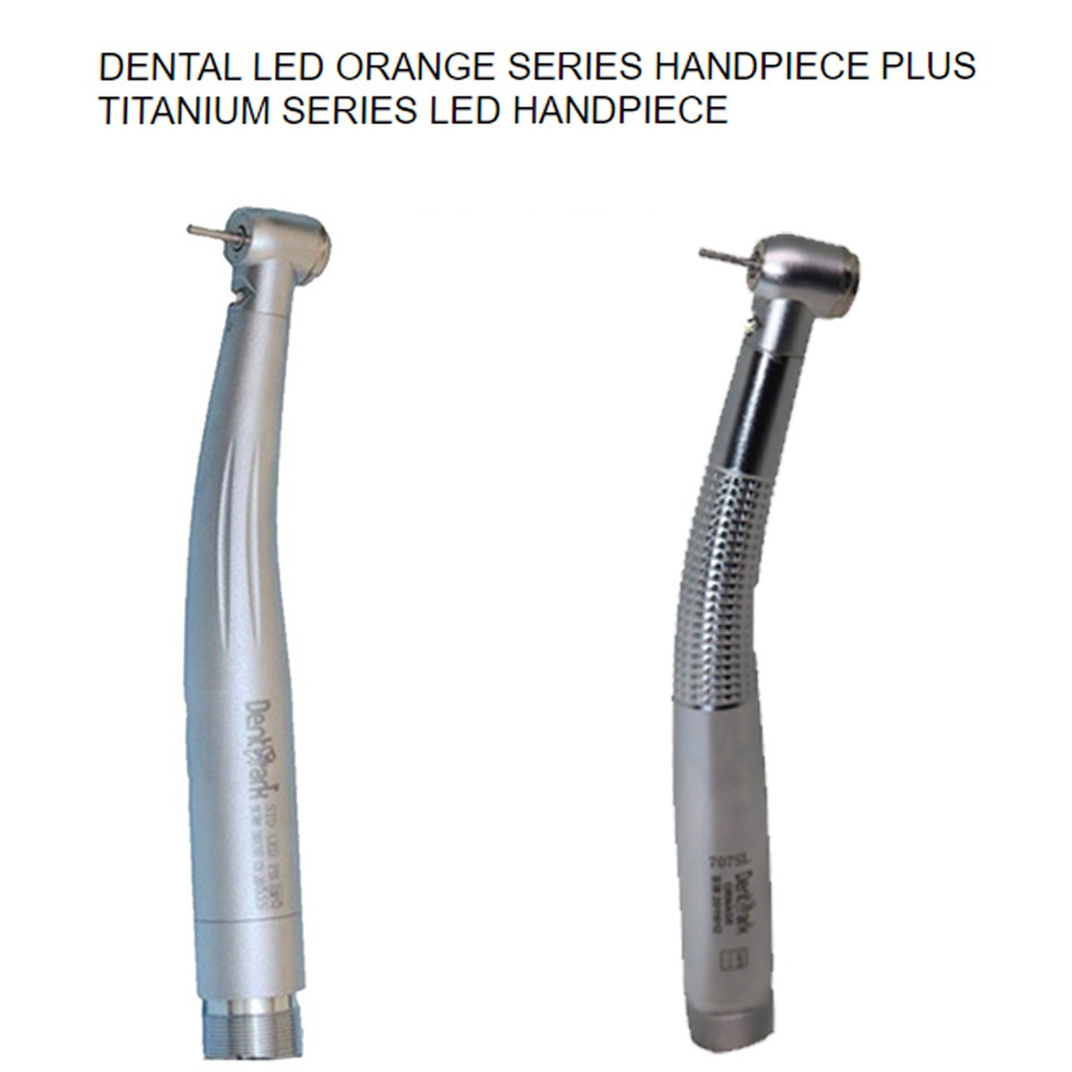 Buy DENTAL LED ORANGE SERIES HANDPIECE PLUS TITANIUM SERIES LED
